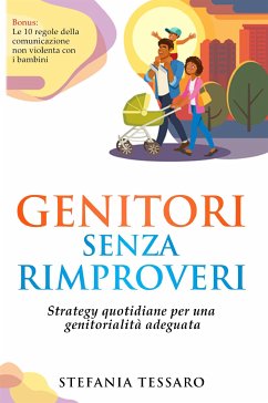 Genitori senza rimproveri (eBook, ePUB) - Tessaro, Stefania