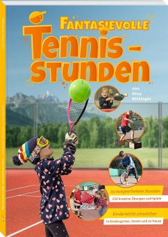 Fantasievolle Tennisstunden - Nittinger, Nina