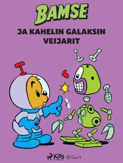 Cover Bamse ja Kahelin galaksin veijarit (eBook, ePUB)