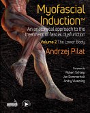 Myofascial Induction(TM) Volume 2: The Lower Body (eBook, ePUB)