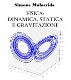 Fisica: dinamica, statica e gravitazione (eBook, ePUB)