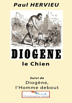 Diogène le Chien - Hervieu, Paul;Noël, Christophe