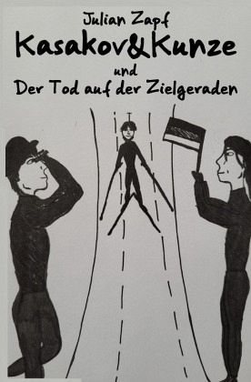 Kasakov&Kunze und der Tod auf der Zielgeraden