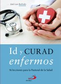 Id y curad enfermos (eBook, ePUB)