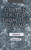 Golden Truths from the Psalms - Volume II - Psalms 42-59 (eBook, ePUB)