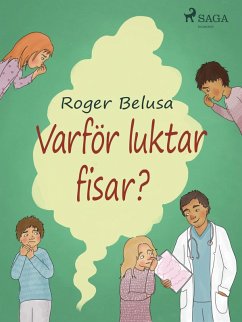 Varför luktar fisar? (eBook, ePUB) - Belusa, RB Morbus Medical and Roger