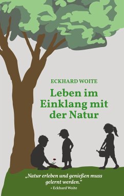 Leben im Einklang mit der Natur (eBook, ePUB) - Woite, Eckhard