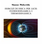 Esercizi di fisica per licei: fluidodinamica e termodinamica (eBook, ePUB)
