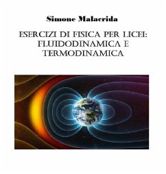 Esercizi di fisica per licei: fluidodinamica e termodinamica (eBook, ePUB) - Malacrida, Simone