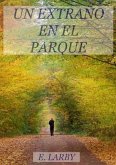 UN EXTRAÑO EN EL PARQUE (eBook, ePUB)