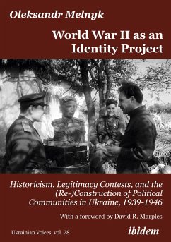 World War II as an Identity Project - Melnyk, Oleksandr