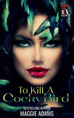 To Kill A Cocky Bird (Heels, Rhymes & Nursery Crimes) (eBook, ePUB) - Adams, Maggie