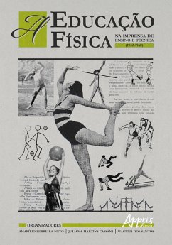 Cover A Educação Física na Imprensa de Ensino e Técnica (1932-1960) (eBook, ePUB)