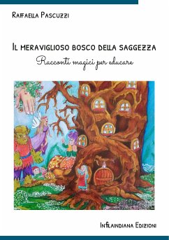 Il meraviglioso bosco della saggezza (eBook, ePUB) - Pascuzzi, Raffaella