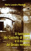 Il fantasma del Castello di Sorci e il mistero del drago perduto (eBook, ePUB)