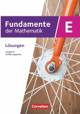 Fundamente der Mathematik. Klasse 11 an Sekundarschulen - Ausgabe B - Einführungsphase - Lösungen zum Schulbuch