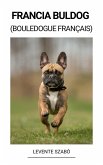 Francia Buldog (Bouledogue Français) (eBook, ePUB)