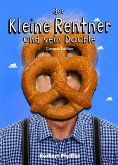 Der Kleine Rentner und sein Double (eBook, ePUB)