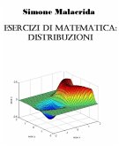 Esercizi di matematica: distribuzioni (eBook, ePUB) Esercizi di matematica: distribuzioni (eBook, ePUB)