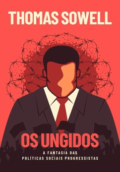 Os Ungidos (eBook, ePUB) - Sowell, Thomas