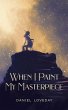 When I Paint My Masterpiece (eBook,... - Bild 1