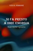 Si fa presto a dire energia. Fonti risorse e governo (eBook, ePUB)