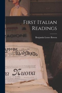 First Italian Readings - Bowen, Benjamin Lester