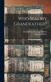 Who Was My Grandfather?