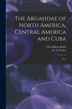The Argasidae of North America, Central America and Cuba: No.1 - Cooley, R. A.; Kohls, Glen Milton