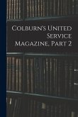 Colburn's United Service Magazine, Part 2