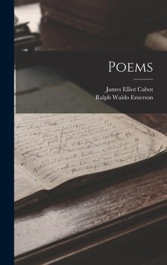 Poems - Emerson, Ralph Waldo; Cabot, James Elliot