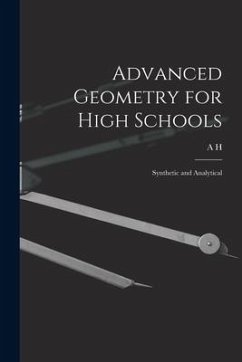 Advanced Geometry for High Schools: Synthetic and Analytical - McDougall, A. H.