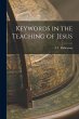 Keywords in the Teaching of Jesus - Bild 1