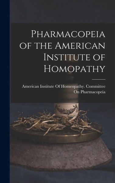 Pharmacopeia of the American Institute of Homopathy