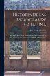 Historia De Las Escuadras De Cataluña:... - Bild 1