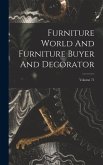 Furniture World And Furniture Buyer And Decorator; Volume 71