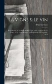 La Vigne & Le Vin