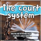 The court system Amazing And Intriguing Facts Children's Career Book