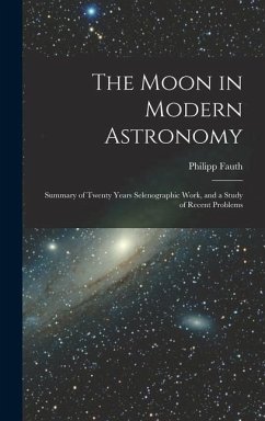 The Moon in Modern Astronomy - Fauth, Philipp