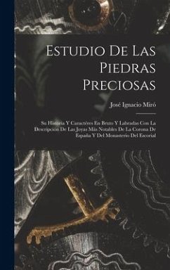 Estudio De Las Piedras Preciosas - Miró, José Ignacio