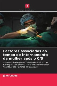 Factores associados ao tempo de internamento da mulher após o C/S - Chude, Jane