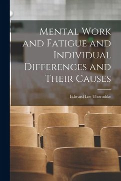 Cover Mental Work and Fatigue and Individual Differences and Their Causes