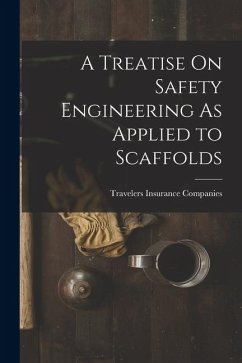 Cover A Treatise On Safety Engineering As Applied to Scaffolds