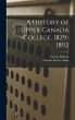 A History of Upper Canada College,... - Bild 1