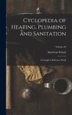 Cyclopedia of Heating, Plumbing and Sanitation; a Complete Reference Work; Volume 02