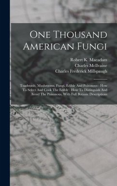 One Thousand American Fungi - McIlvaine, Charles One Thousand American Fungi - McIlvaine, Charles