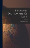 Dickens's Dictionary Of Paris Dickens's Dictionary Of Paris