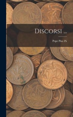 Discorsi ... - Ix, Pope Pius