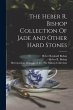 The Heber R. Bishop Collection Of Jade... - Bild 1