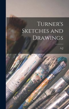 Turner's Sketches and Drawings Cover Turner's Sketches and Drawings